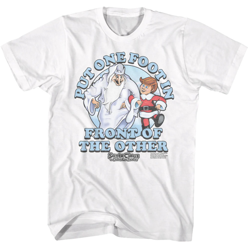 One Foot In Front Of The Other Santa Claus Is Comin To Town Tshirt